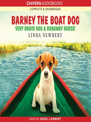 cover image of Barney the Boat Dog: Very Brave Dog & Runaway Horse!